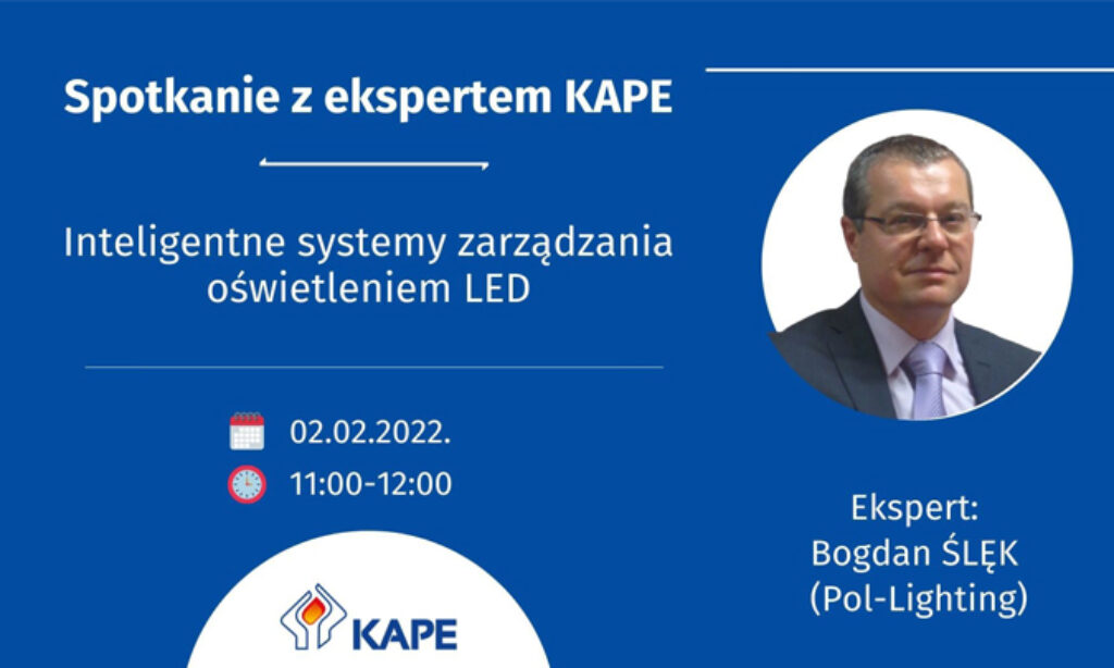 Spotkanie z ekspertem KAPE – Inteligentne systemy zarządzania oświetleniem LED