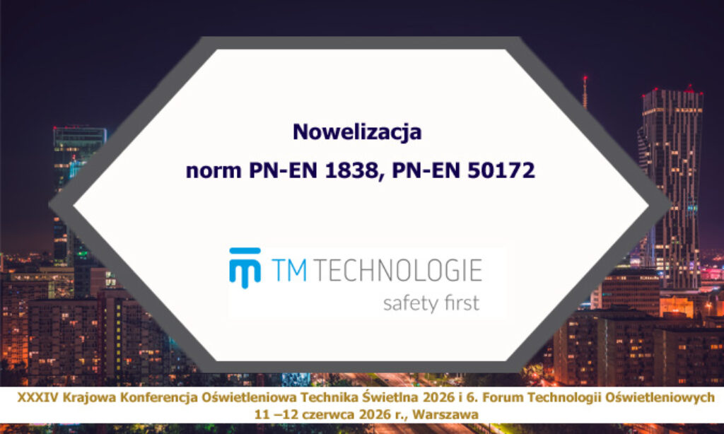 Nowelizacja norm PN-EN 1838, PN-EN 50172